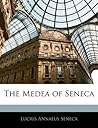 The Medea of Seneca