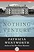 Nothing Venture by Patricia Wentworth