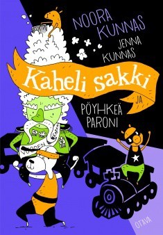 Kaheli sakki ja pöyhkeä paroni (Kaheli sakki, #2)
