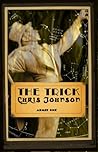 The Trick by Chris  Johnson
