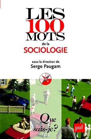 Les 100 mots de la sociologie (Mass Market Paperback)