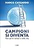 Campioni si diventa by Marco Cassardo
