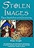 Stolen Images by Peter Knight