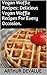 Vegan Waffle Recipes by Arthur Devalue