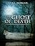 The Ghost of Death by Anna Morgan