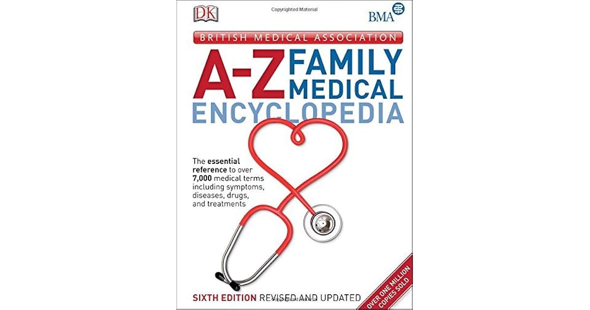 BMA AZ Family Medical Encyclopedia by D.K. Publishing