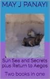 Sun Sea and Secrets plus Return to Aegos