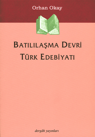 Batılılaşma Devri Türk Edebiyatı