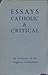 Essays Catholic & critical, (Essay index reprint series)
