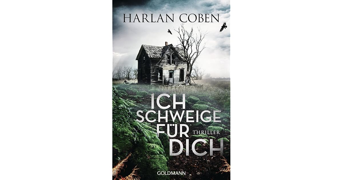 Ich schweige für dich by Harlan Coben Ich schweige für dich by Harlan Coben