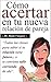 Cómo Acertar en tu Nueva Relación de Pareja: Todas las claves para saber si tu relación tiene futuro... o te conviene salir corriendo de ahí. (Spanish Edition)