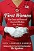 First Women by Kate Andersen Brower