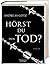 Hörst du den Tod