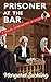 Prisoner At The Bar by Margaret Suckling