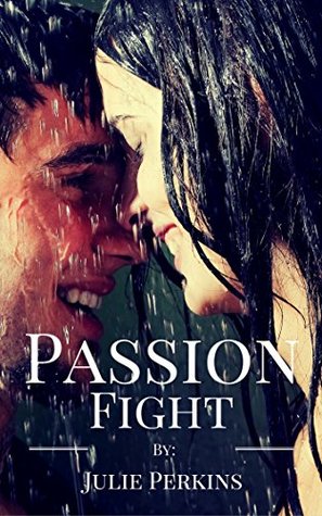 Passion Fight (Kindle Edition)