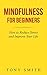 Mindfulness for Beginners: ...