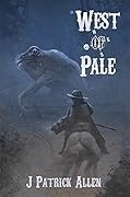Dead West: West of Pale