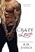 Crazy Love (Crazy, #0.5)