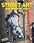 Street Art: From Around the...