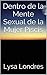 Dentro de la Mente Sexual de la Mujer Piscis (Spanish Edition)