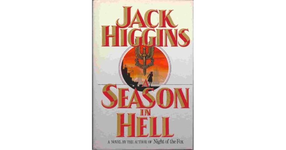 A Season in Hell by Jack Higgins