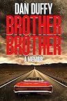 Brother Brother: ...