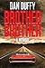 Brother Brother: A Brother's Search for his Missing Brother