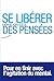 Se libérer des pensées (ICI / MAINTENAN) (French Edition)