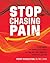 Stop Chasing Pain: A Vital Guide for Healing Your Body, Moving Well, and Regaining Control of Your Life (1)