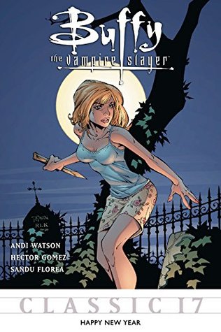 Buffy the Vampire Slayer Classic #17: Happy New Year (Kindle Edition)