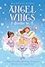 Angel Wings 3-Books-in-1!: New Friends; Birthday Surprise; Secrets and Sapphires