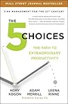 The 5 Choices: Th...