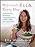 Deliciously Ella Every Day:...