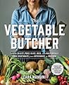 The Vegetable Butcher by Cara Mangini