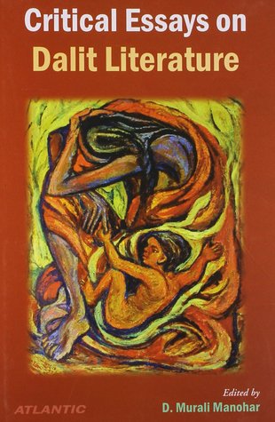 Critical Essays on Dalit Literature