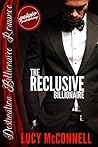 The Reclusive Billionaire by Lucy McConnell