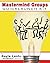 The Mastermind Groups: Quic...