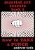 How to Take a Hit: martial ...