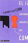 El izquierdismo, ...