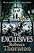The Exclusives by Rebecca Thornton The Exclusives by Rebecca Thornton