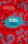 Distância de resgate by Samanta Schweblin Distância de resgate by Samanta Schweblin