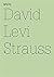 David Levi Strauss: Für den...