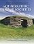 The Development of Neolithic House Societies in Orkney: Investigations in the Bay of Firth, Mainland, Orkney (1994–2014)