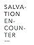 Salvation Encounter