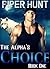 THE ALPHA'S CHOICE (BBW ROMANCE): BOOK ONE