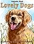 Lovely Dogs Coloring Book f...