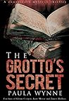 The Grotto's Secret by Paula Wynne