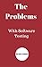 The Problems With Software Testing by Rob Lambert