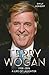 Sir Terry Wogan: A Life of Laughter by Emily Herbert (2016-02-18)
