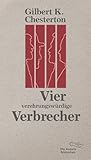 Vier verehrungswürdige Verbrecher